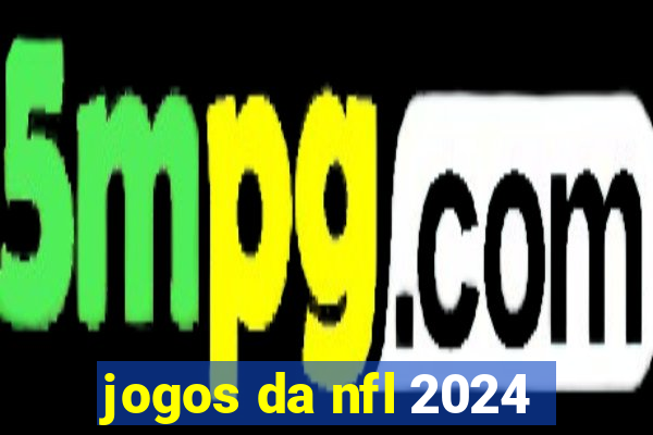 jogos da nfl 2024